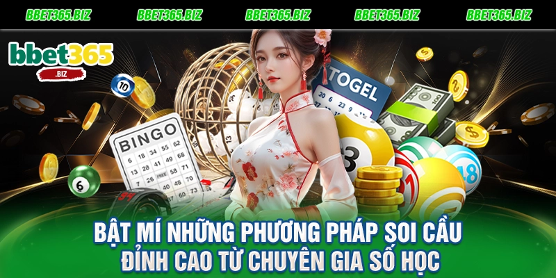 Bật mí những phương pháp soi cầu đỉnh cao từ chuyên gia số học