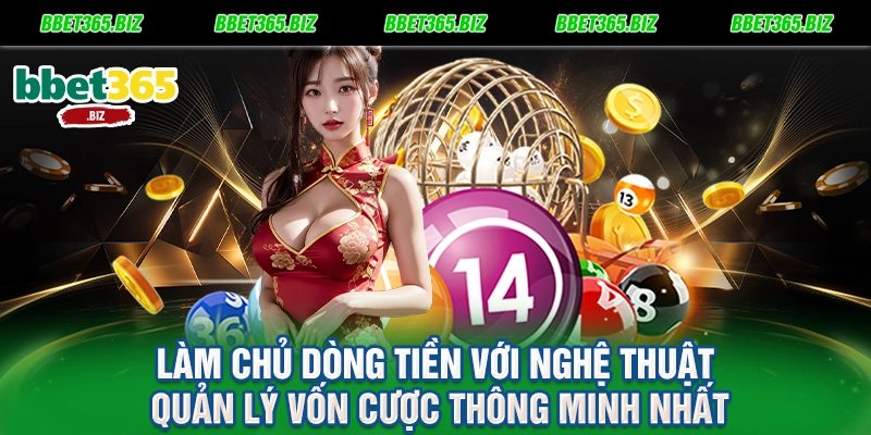 Dàn lô 6 số cao cấp hôm nay: Tuyệt kỹ bắt số chuẩn xác tại BET365 2 Làm chủ dòng tiền với nghệ thuật quản lý vốn cược thông minh nhất