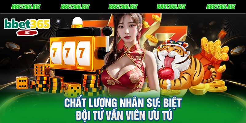 Chất lượng nhân sự Biệt đội tư vấn viên ưu tú