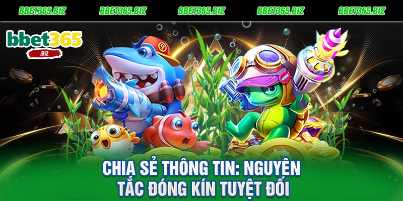Chia sẻ thông tin Nguyên tắc đóng kín tuyệt đối