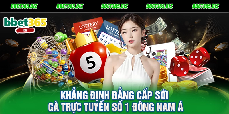 Khẳng định đẳng cấp sới gà trực tuyến số 1 Đông Nam Á