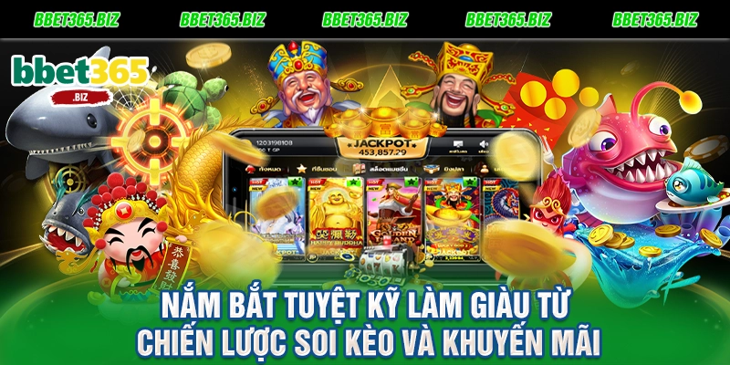 Thể thao BET365: Đấu trường rực lửa, thỏa mãn đam mê cá cược 3 Nắm bắt tuyệt kỹ làm giàu từ chiến lược soi kèo và khuyến mãi