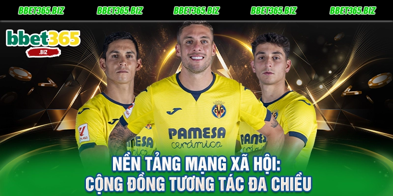 Nền tảng mạng xã hội Cộng đồng tương tác đa chiều